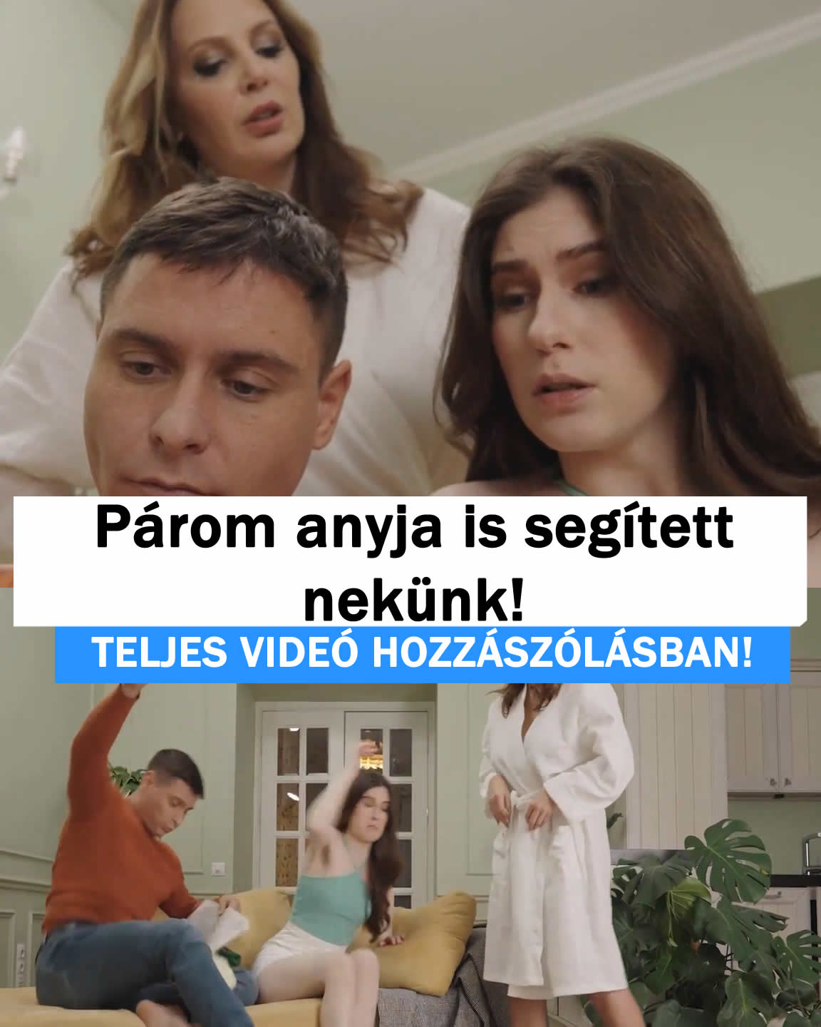 Párom anyja is segített nekünk!