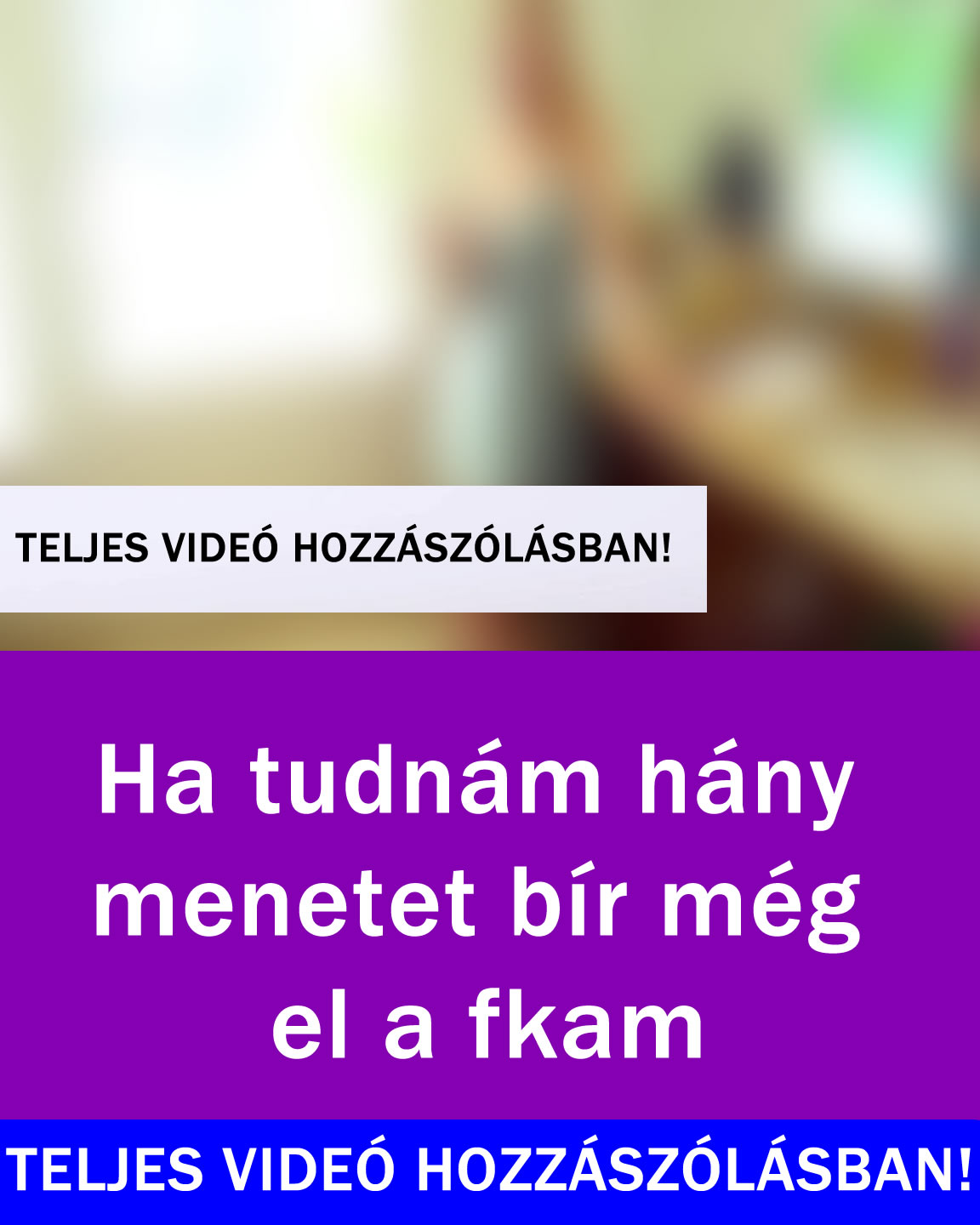 Teljes videó a hozzászólásban!