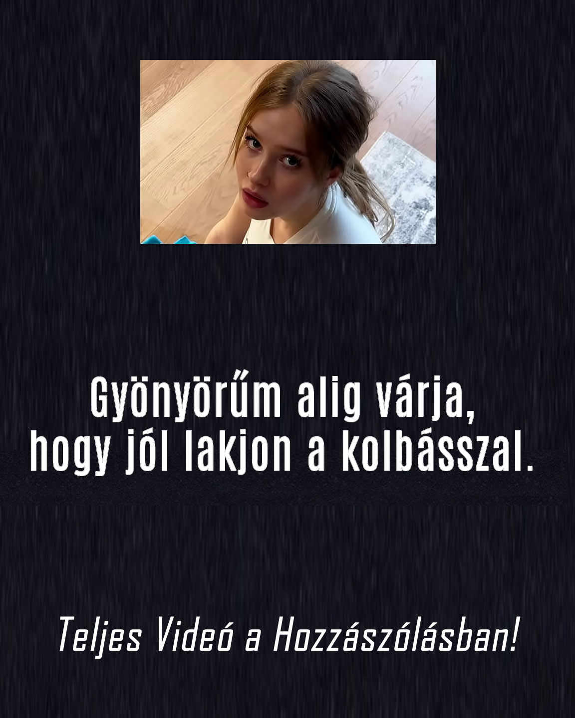 Teljes videó a hozzászólásban!