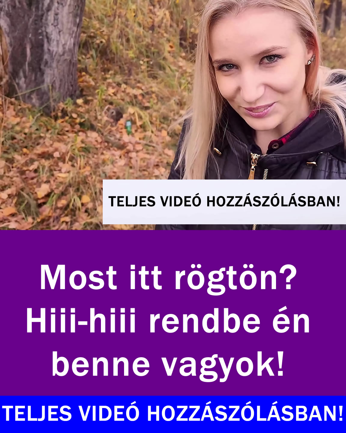 Teljes videó a hozzászólásban!