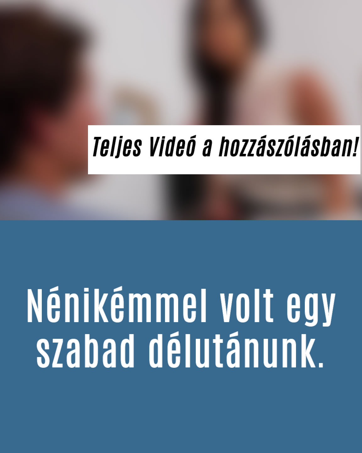 Teljes videó a hozzászólásban!