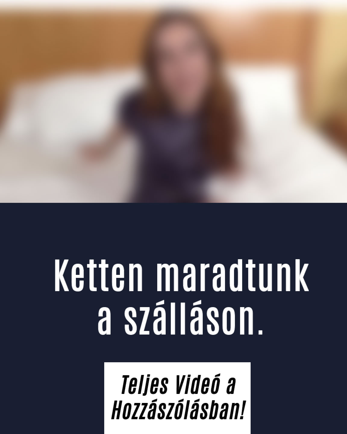 Teljes videó a hozzászólásban!