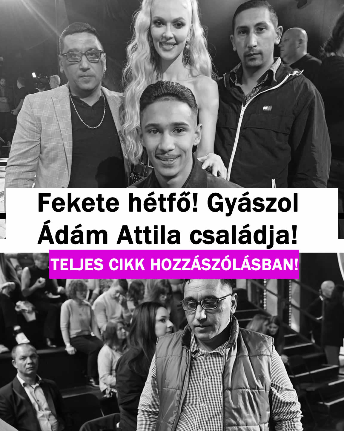 Fekete hétfő! Gyászol Ádám Attila családja!