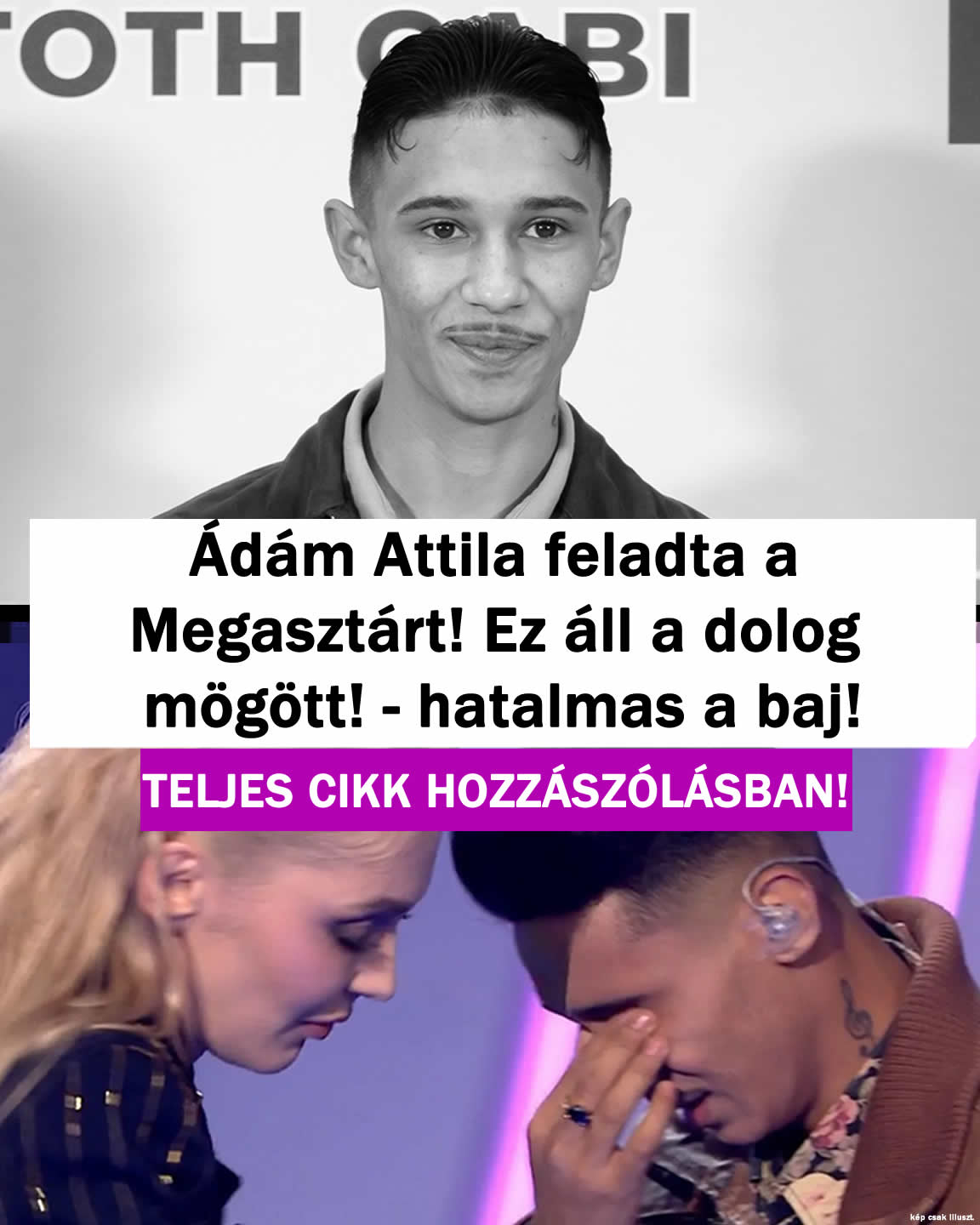 Ádám Attila feladta a Megasztárt! Ez áll mögötte: