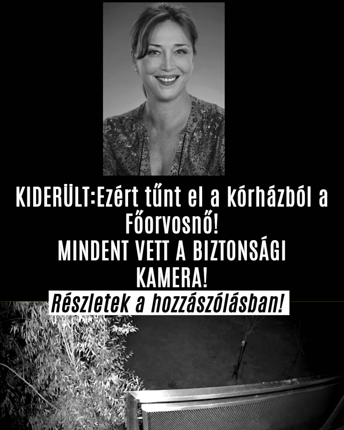 Ezért tűnt el a kórházból a Főorvosnő!