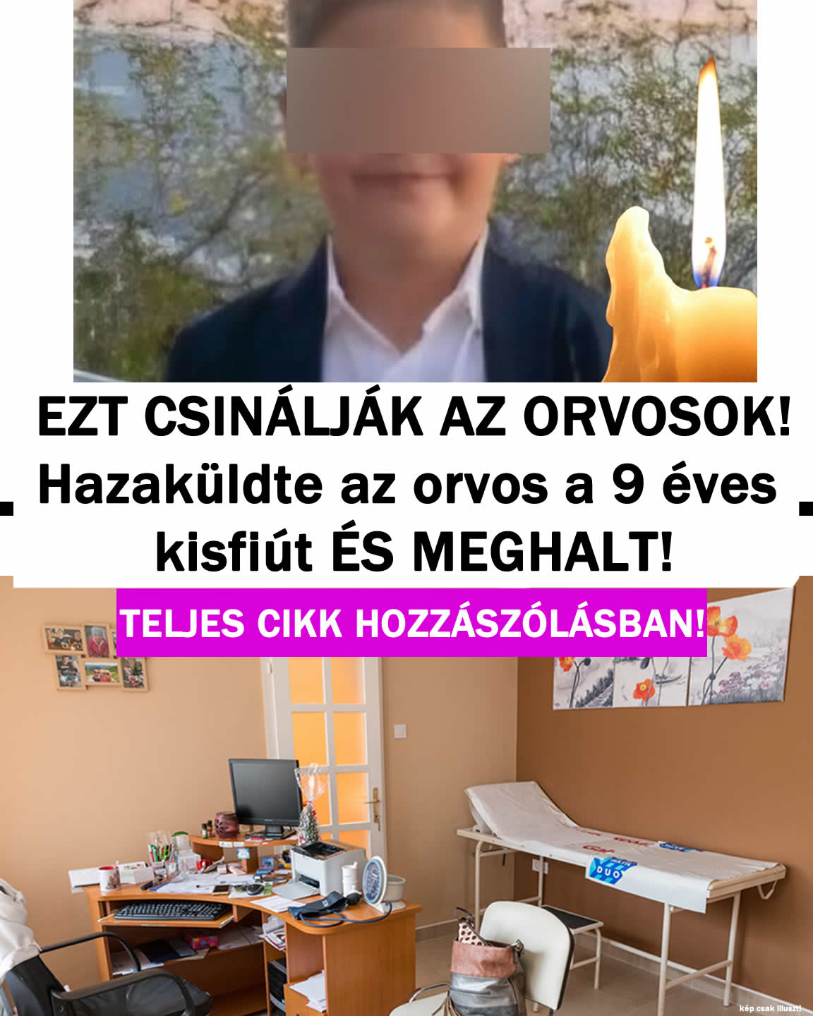 Hazaküldte az orvos a 9 éves fiút ÉS MEGHALT!