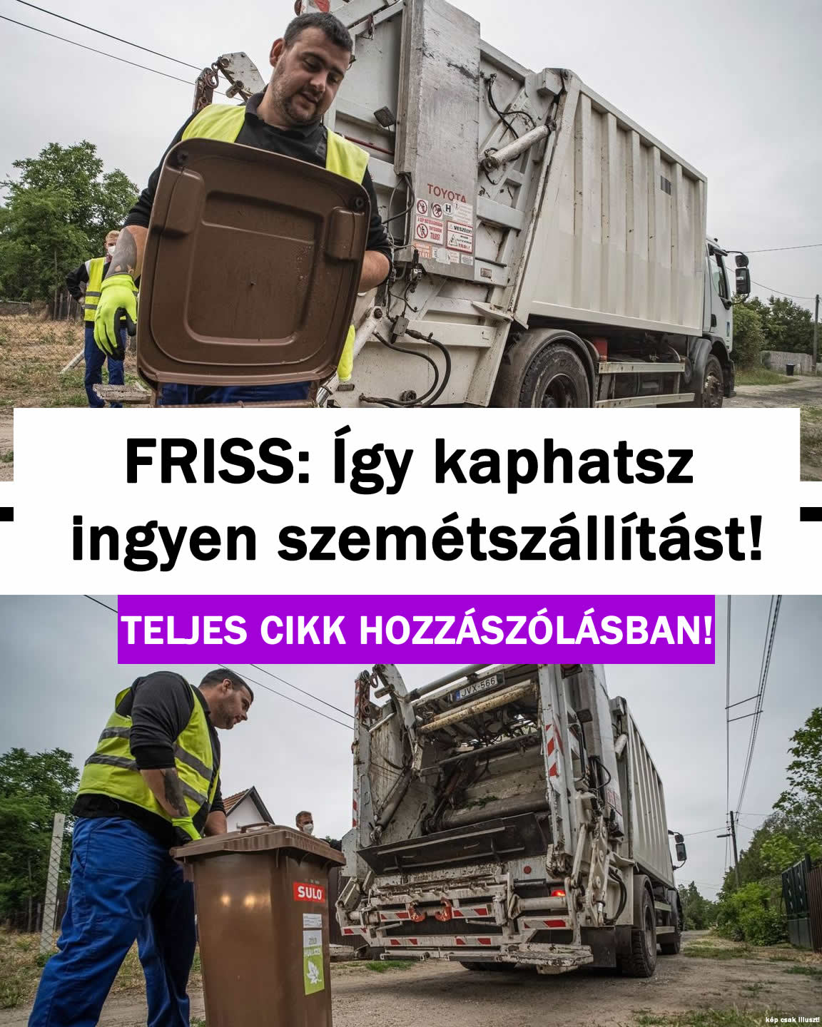 FRISS: Így kaphatsz ingyen szemétszállítást!