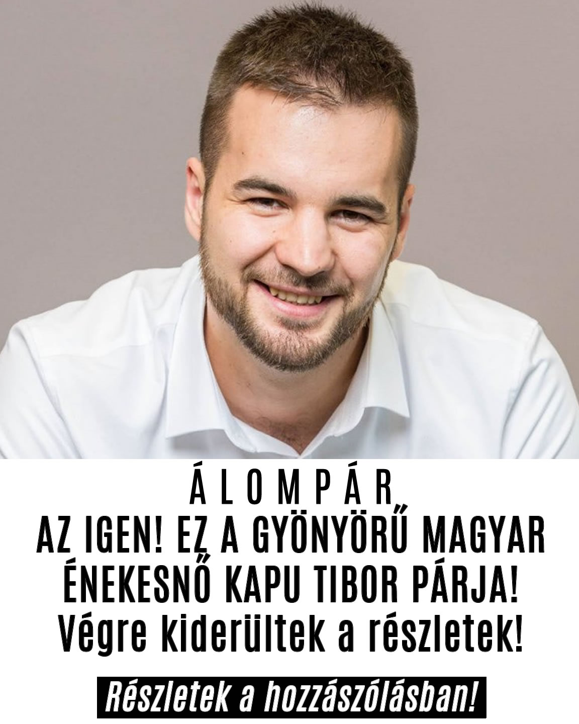Álompár: Kapu Tibor és az énekesnő!
