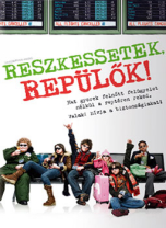 Reszkessetek, repülők!