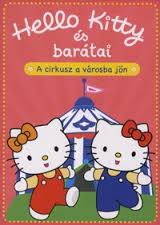 Hello Kitty és barátai – A cirkusz a városba jön